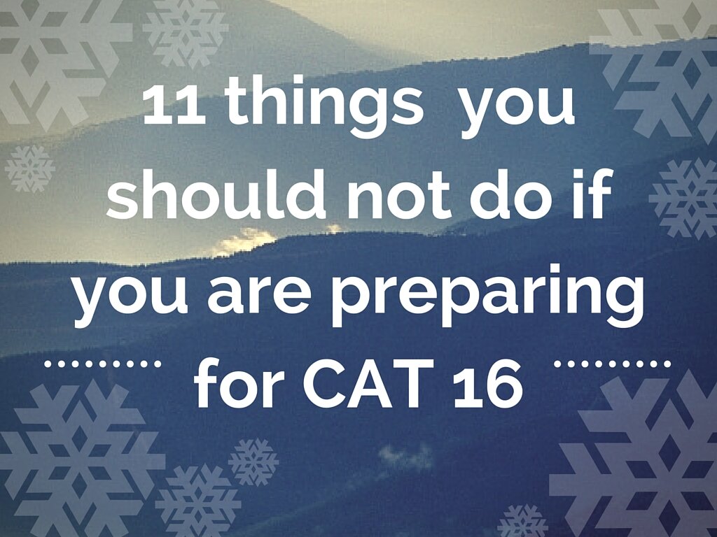 Preparation for CAT 2016